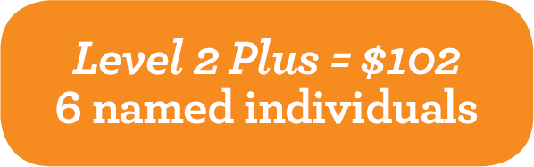 Level 2 Plus = $102, 6 named individuals